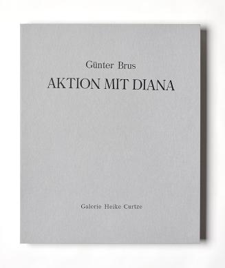 Günter Brus, Aktion mit Diana, 1967/2005, Silbergelatine auf Baryt, 13 Abzüge in Editionsbox, j ...